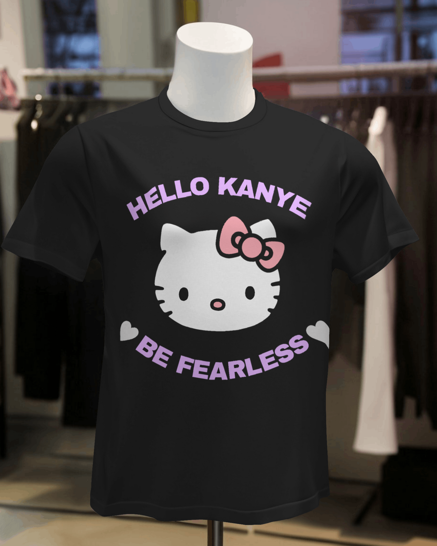 Hello Kanye Be Fearless